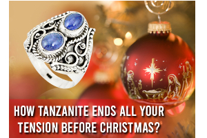 How Tanzanite Ends All Your Tension Before Christmas?