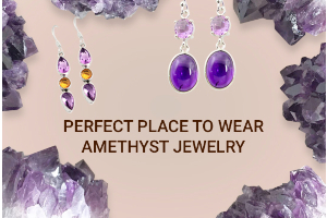 Perfect Place To Wear Amethyst Jewelry