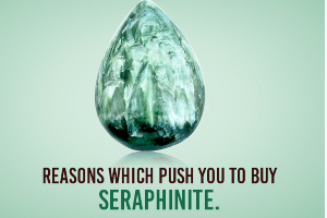 Reasons Which Push You To Buy Seraphinite