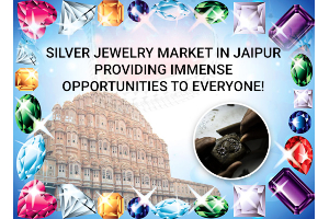 Silver Jewelry Market in Jaipur Providing Immense...