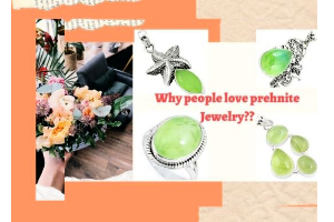 Why People Love Prehnite Jewelry??