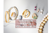 10 Inspirations Which Push You To Wear Jewelry