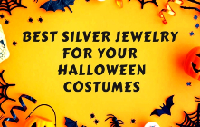 Best Silver Jewelry for your Halloween Costumes