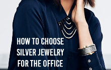 How to Choose Silver Jewelry For the Office