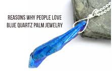 Reasons Why People Love Blue Quartz Palm Jewelry