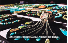 Some Interesting Facts About Precious Turquoise.