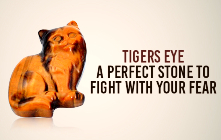 Tigers Eye - A Perfect Stone To Fight With Your Fear