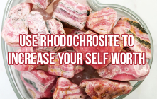 Use Rhodochrosite To Increase Your Self Worth