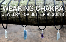 Wearing Chakra Jewelry For Better Results