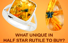What Unique In Half Star Rutile To Buy ?