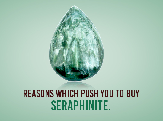 Reasons Which Push You To Buy Seraphinite