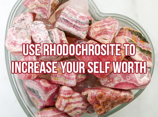 Use Rhodochrosite To Increase Your Self Worth